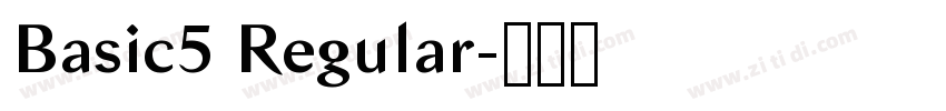 Basic5 Regular字体转换 Basic5 Regular字体转换